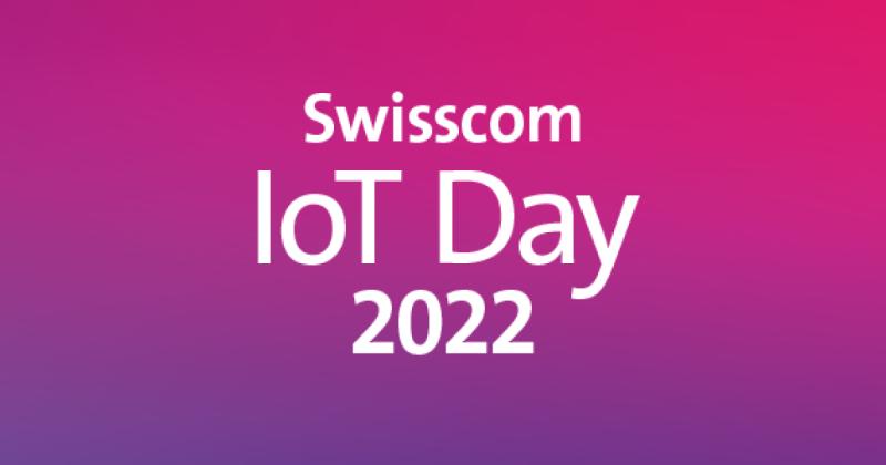 Swisscom IoT Day 2022